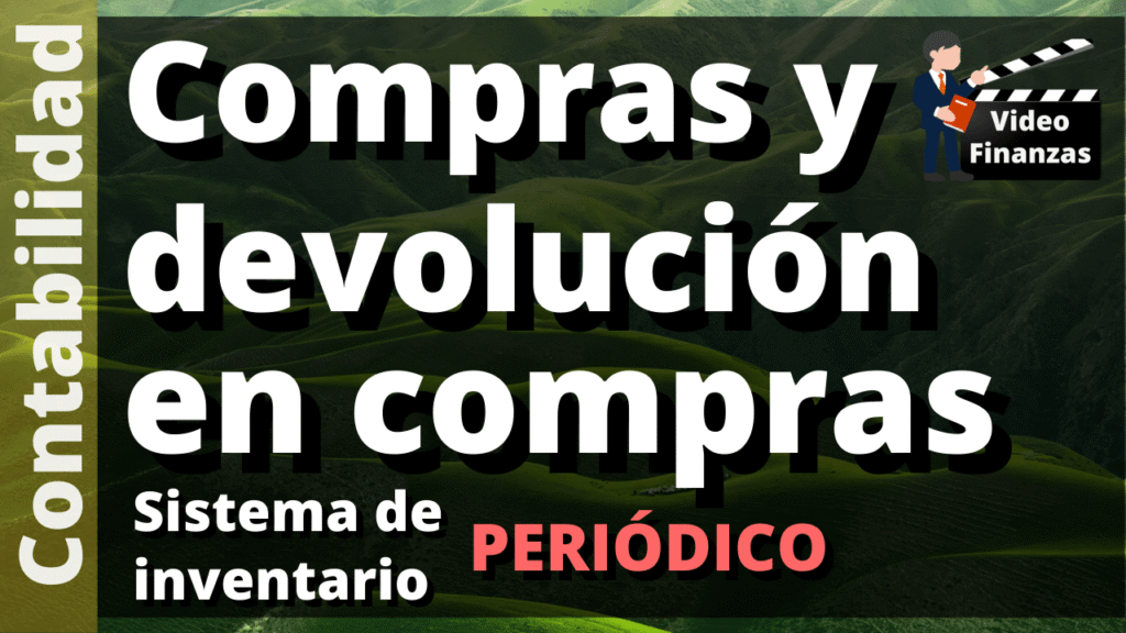 Compra y devolución de de mercancías inventario periódico