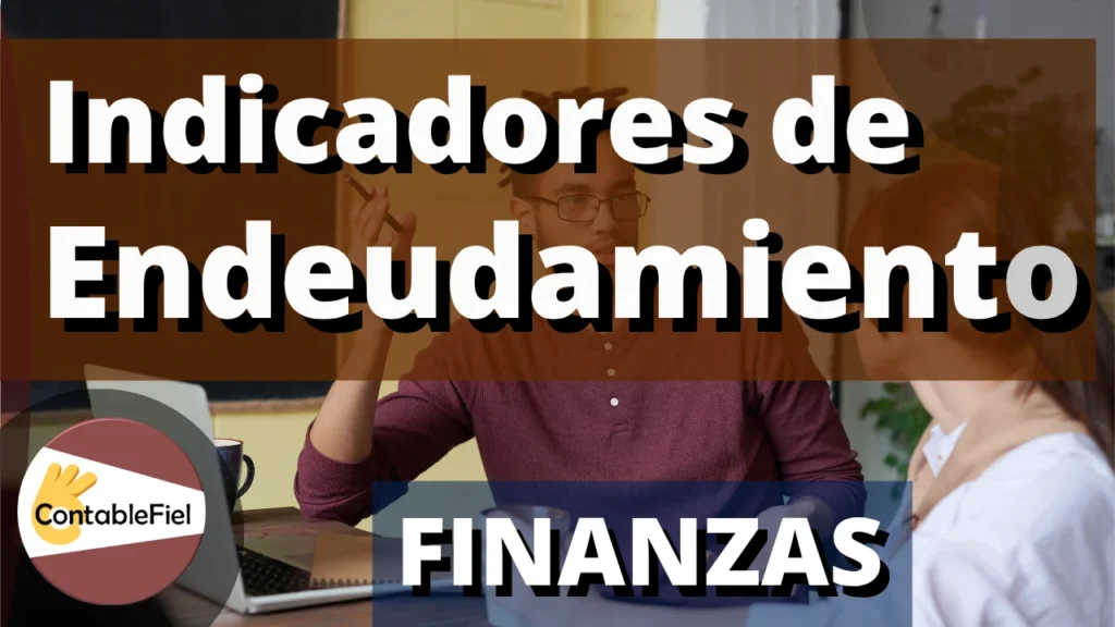 Indicadores de endeudamiento ejercicio de ejemplo en Excel