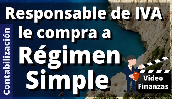Responsable de IVA le compra Régimen Simple contabilizar