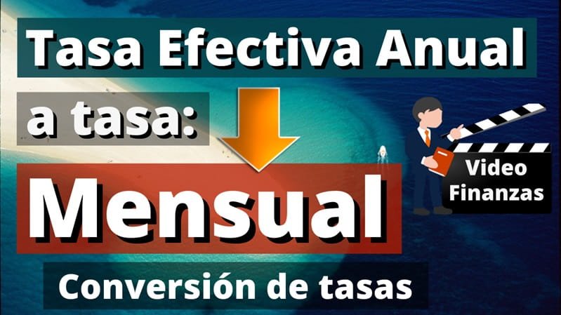 Tasa efectiva anual a mensual conversión