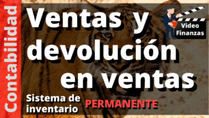 Ventas y devolución en ventas sistema inventario permanente