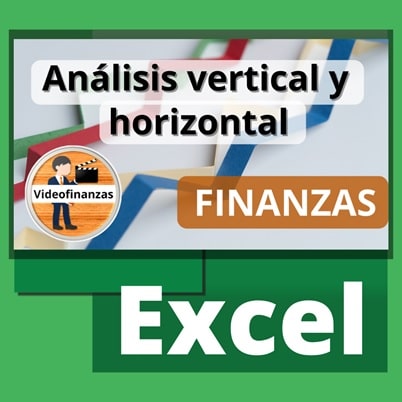 Análisis vertical y horizontal. Ejemplo y ejercicio resuelto. Archivo de Excel
