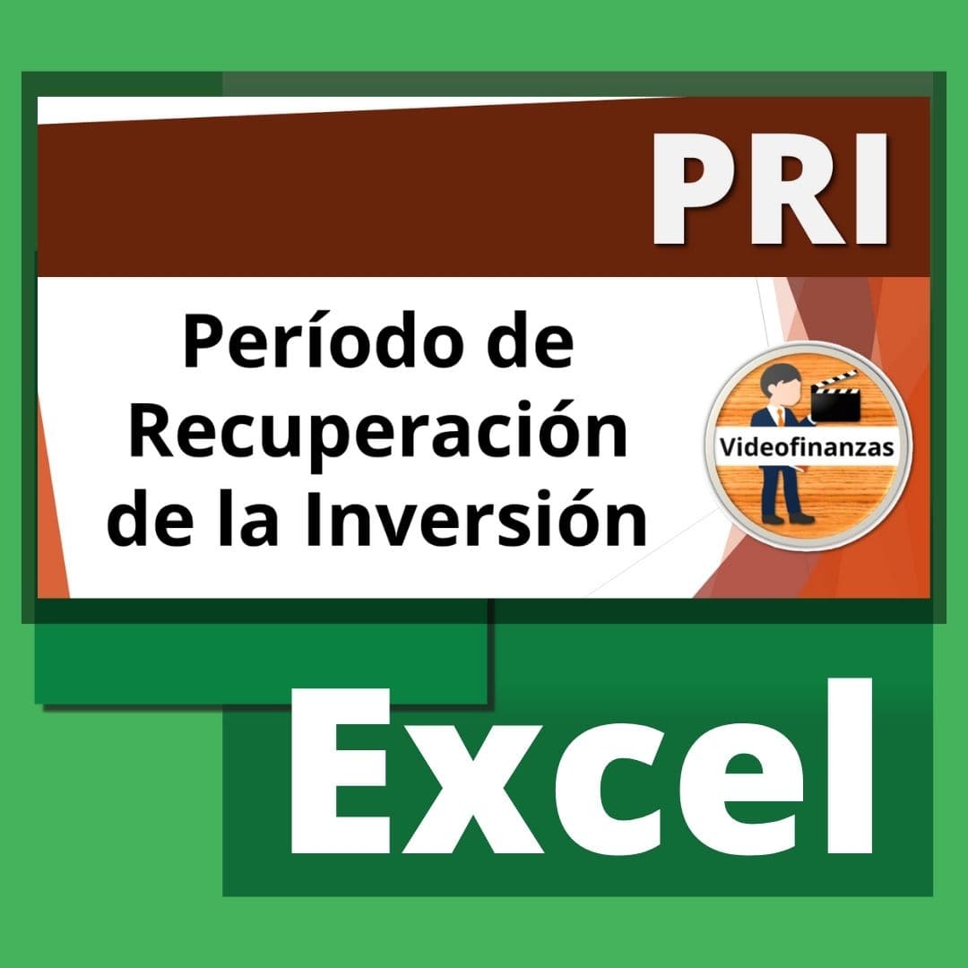 Período de Recuperación de la Inversión PRI. Ejemplo en Excel