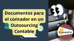 Documentos y soportes contables enviados al contador en un Outsourcing Contable