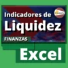 Indicadores Financieros. Liquidez, Rentabilidad, Endeudamiento y Rotación. Archivo de Excel
