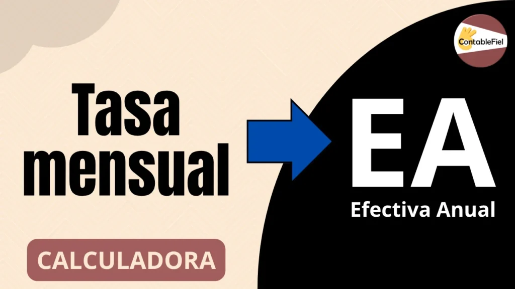 Calculadora para convertir una tasa mensual a efectiva anual EA